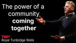 Alive and Flicking - How To Revitalise A Community | Gianluca Zucchelli | TEDxRoyal Tunbridge Wells