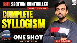 Complete Reasoning For Section Controller 2025 | SITTING  SYLLOGISM  | One Shot Class