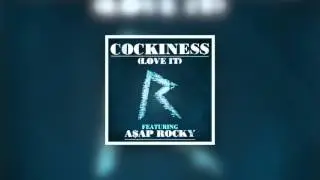 Rihanna   Cockiness Remix ft A$AP ROCKY