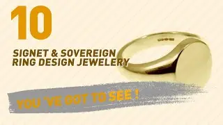 Signet & Sovereign Ring Design Jewelery Collection For Women // UK New & Popular 2017