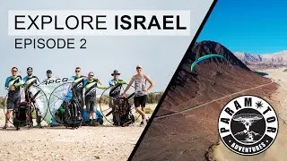 Paramotor Adventures - Explore Israel - Team pilots trip - Episode 2 -  - Mit Motorschirm in Israel