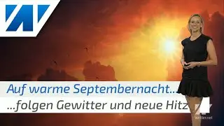 Unwetter nach tropischer Nacht! Wen trifft es? Wer bekommt endlich Regen? (Mod. Kathy Schrey)
