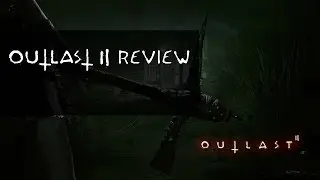 Outlast 2 Review PC