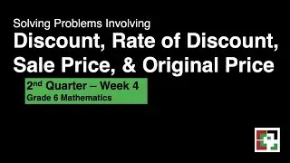 Math 6 Week 4 - 2nd Quarter / MELC Discount, Rate of Discount, Sale Price, Original Price