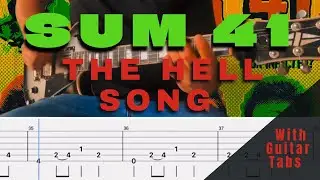 Sum 41- The Hell Song Cover (Guitar Tabs On Screen)