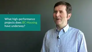 Putting the Standard to Work: An Interview with BC Housing