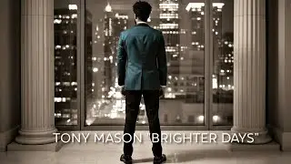 Tony Mason - Brighter Days