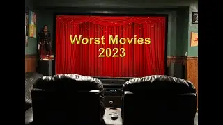 Worst Movies of 2023