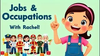 Jobs and Occupations for Kids | Learn Job Names in English with Rachel | Toddler Learning Video