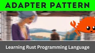 Learning the Adapter Pattern | Rust Language