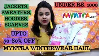 Myntra Winter Wear haul under Rs. 1000 | Winter Jackets, sweaters, shawls, cardigans, hoodies