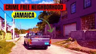 Exploring a Crime Free Neighborhood , Mandeville Manchester Jamaica