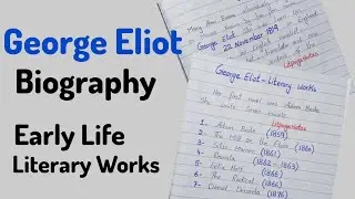 George Eliot Biography Notes | George Eliot early life and works notes | easy notes