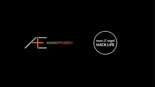 Asian Efficiency and Marc & Angel Hack Life