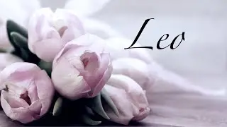 LEO ~ May 11 ~ 