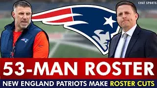 🚨INSTANT REACTION🚨New England Patriots 53-Man Roster REVEALED | Full List Of Patriots Roster Cuts