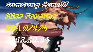 samsung CoreJJ Miss Fortune Solo Q Replay LOL