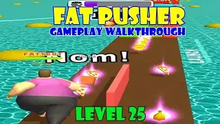 Fat Pusher - Fat Pusher Game - Fat Pusher App - Android Games - Android Gameplay - LEVEL 25