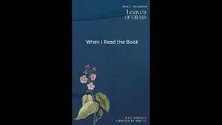 When I Read the Book  - Leaves of Grass - Walt Whitman - Shorts