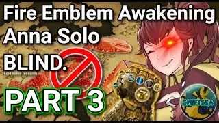 PART 3: Fire Emblem Awakening: Anna beats up lobter, no that's it, we are going to get lobster