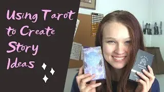Using Tarot to Create Story Ideas