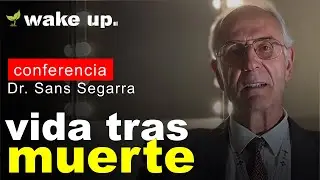 Explicación científica de que hay vida después de la muerte | Dr. Manuel Sans Segarra