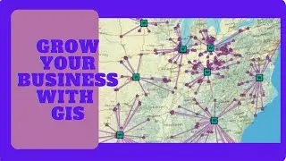 How GIS Helps Businesses Grow | Geographic Information System for Market Analysis & Strategy