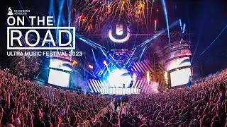 Watch What Artists Had To Say About Ultra Music Festival 2023 | On The Road