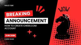 How to create chess.com account[CHESS WARZ]!