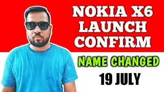 Nokia X6 India Launch Date Confirmed? | Nokia X6 or Nokia 6.1 Plus | Price & Specs | - SvTech World