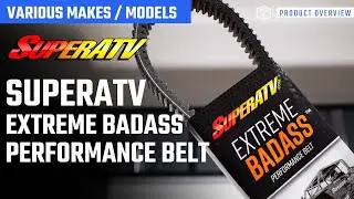 SuperATV - Extreme Badass Performance Belts
