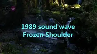 Rife Frequency | Frozen Shoulder | Binaural Beats | 1989 sound wave