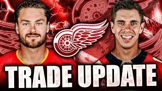 HUGE RED WINGS TRADE UPDATE: MORE DETROIT TARGETS REVEALED
