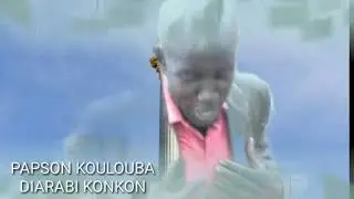 PAPSON de KOULOUBA SON DIARABI  kONKON