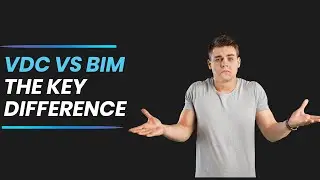 VDC Vs BIM : The Key Difference | Joshua Miller | Infrapioneer