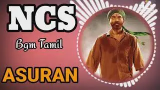 ASURAN movie Bgm Tamil||NCS Tamil||Download link description
