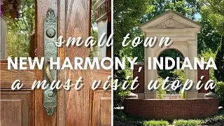 The Best Small Town | New Harmony, Indiana | Pure Utopia