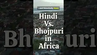 Hindi Vs  Bhojpuri in Africa  #africa #african #africanews #india #ias #indiaafrica #iasexam
