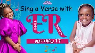 Sing a Verse with ER | Matthew 7:7 | Memory Verse Song | Bible Song for Kids