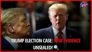 Trump 2020 Election Case: Judge Unseals More Evidence from Special Counsel