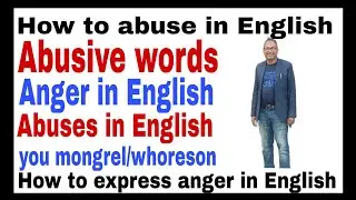 Abusive words Abuses in English Anger