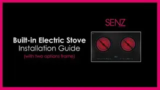 [SENZ] How to Install a Built in Electric Stove with Frame : Installation Guide