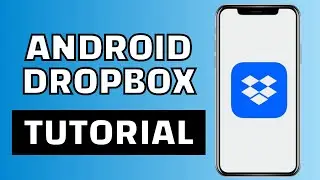 Как использовать Dropbox на телефоне Android (краткое руководство)