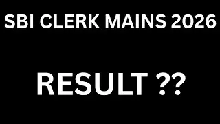 SBI CLERK MAINS RESULT 2026 latest update and information