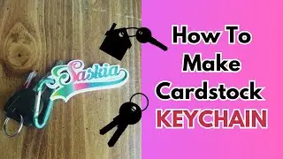 How to Make a Cardstock Keychain with Silhouette Studio