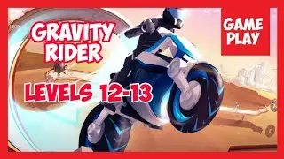 Gravity Rider Levels 12-13 | Game Walkthrough, Gameplay Part 5