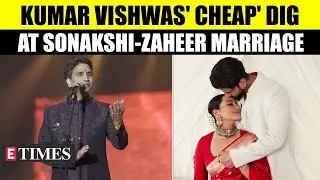 Kumar Vishwas Under Fire Over Controversial Comments Over Sonakshi & Zaheer's Inter-Faith Union