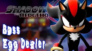 ▶ INTERACTIVE ◀ Shadow the Hedgehog - Boss-4 - Egg Dealer