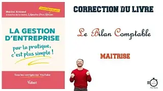 Le Bilan Comptable | Application Corrigée | Niveau : Maîtrise 🥈