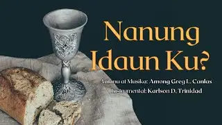 NANUNG IDAUN KU? Among Greg L. Canlas